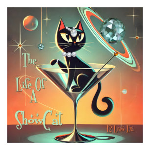 Das Leben einer Showgirl-Katze Fotodruck