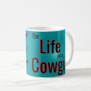 Das Leben eines Cowgirl Kaffeetasse
