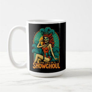 Das Leben eines Showhoul Kaffeetasse