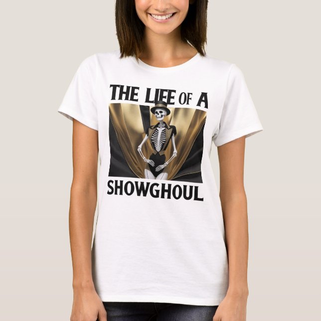 Das Leben eines Showhoul T-Shirt (Vorderseite)
