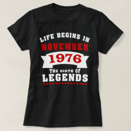 Das Leben fängt Geburtstag im November 1976 an T-Shirt