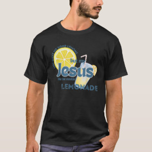 Das Leben gab mir ein paar Zitronen, aber mein Jes T-Shirt