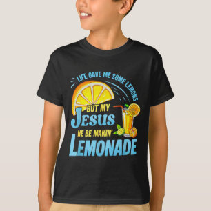 Das Leben gab mir einige Zitronen, aber mein Jesus T-Shirt