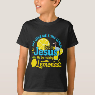 Das Leben gab mir einige Zitronen, aber mein Jesus T-Shirt