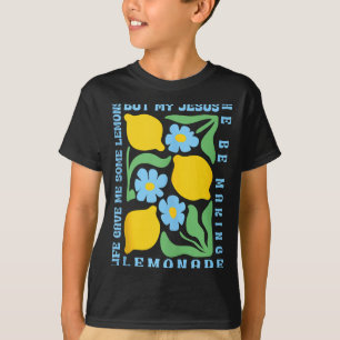 Das Leben gab mir einige Zitronen, aber mein Jesus T-Shirt