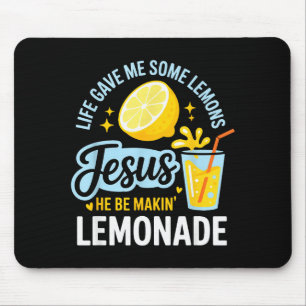 Das Leben gab mir einige Zitronen Jesus Er macht L Mousepad
