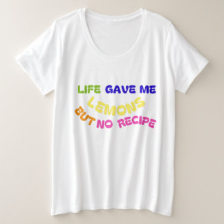 DAS LEBEN GAB MIR LEMONEN, ABER KEINE REZEPTION GROßE GRÖßE T-Shirt