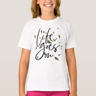 DAS LEBEN GEHT VOR T-Shirt