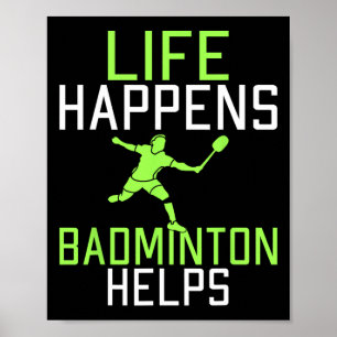 Das Leben geschieht Dminton hilft Funny Dminton Poster