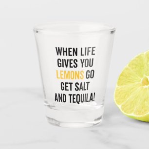 Das Leben gibt dir ein lustiges Zitat Schnapsglas