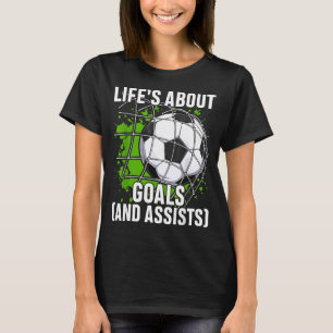 Das Leben handelt von Zielen Und Ists Lustiger Zit T-Shirt
