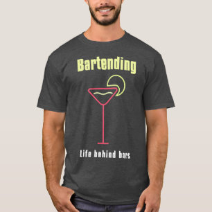 Das Leben hinter den Bars verbergen Funny Barkeepe T-Shirt