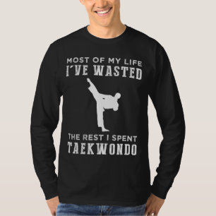 Das Leben hinter sich: Taekwondo-Krieger! T-Shirt