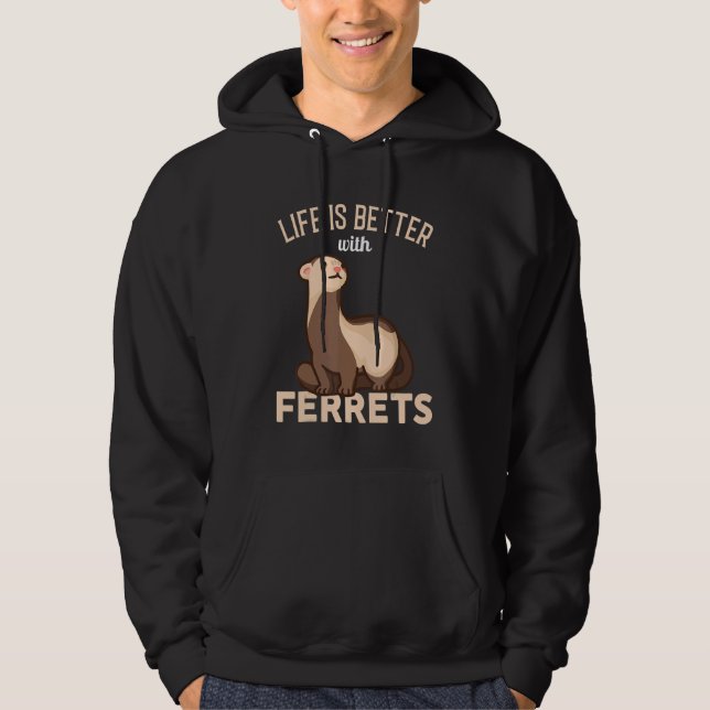 Das Leben im Frettchen ist besser Hoodie (Vorderseite)