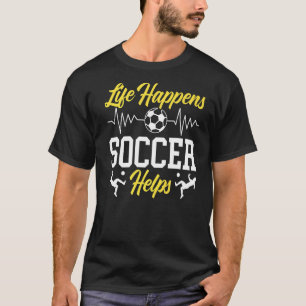 Das Leben im Fußball hilft Goalie Sport Fußball sp T-Shirt