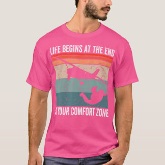 Das Leben im Gleitschirm beginnt am Ende Ihres Kom T-Shirt