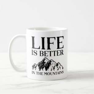 Das Leben in den Bergen ist besser Kaffeetasse