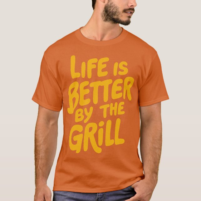 Das Leben in der Grillen ist besser T-Shirt (Vorderseite)