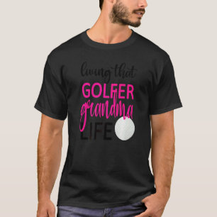 Das Leben in diesem Golfer Oma Life Golf Oma T-Shirt