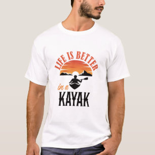 Das Leben in Kayak ist besser T-Shirt