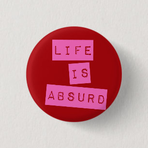Das Leben ist absurd rot pink Button