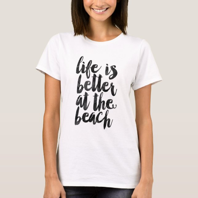 Das Leben ist am Strand besser T-Shirt (Vorderseite)