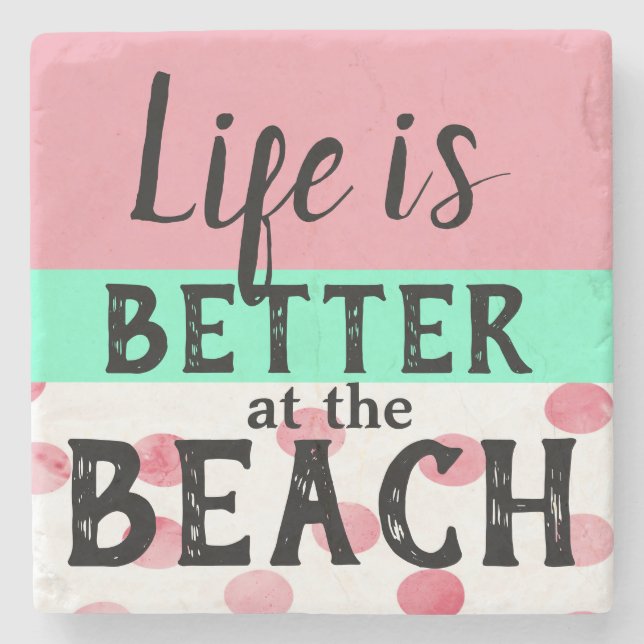 DAS LEBEN IST AM STRAND-Untersetzer BESSER Steinuntersetzer (Vorderseite)