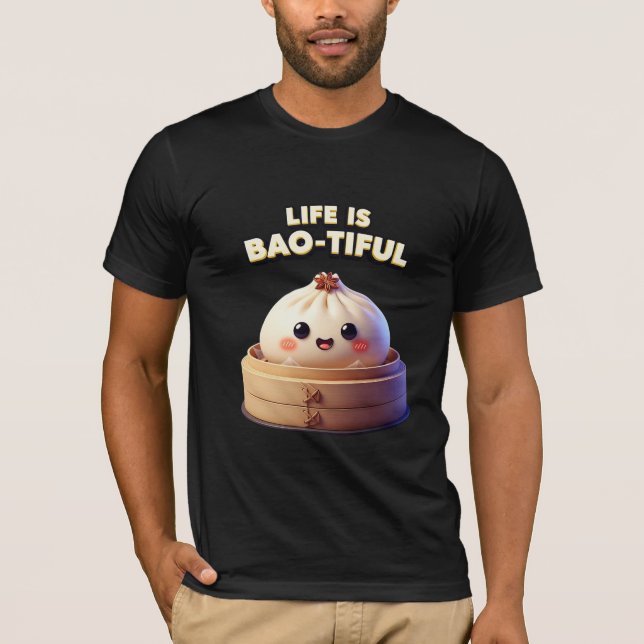 Das Leben ist Bao-tiful Funny Dumpling Pun T-Shirt (Vorderseite)