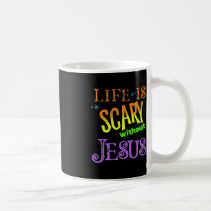 Das Leben ist Beängstigend ohne Jesus Christlich H Kaffeetasse
