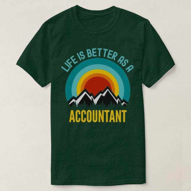 Das Leben ist besser als der Buchhalter T-Shirt (Design vorne)