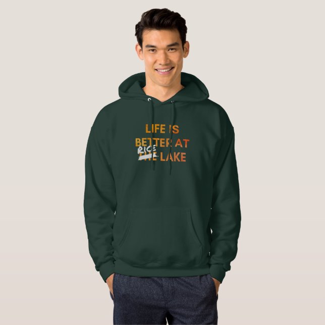 Das Leben ist besser als der Rice Lake Hoodie (Vorne ganz)