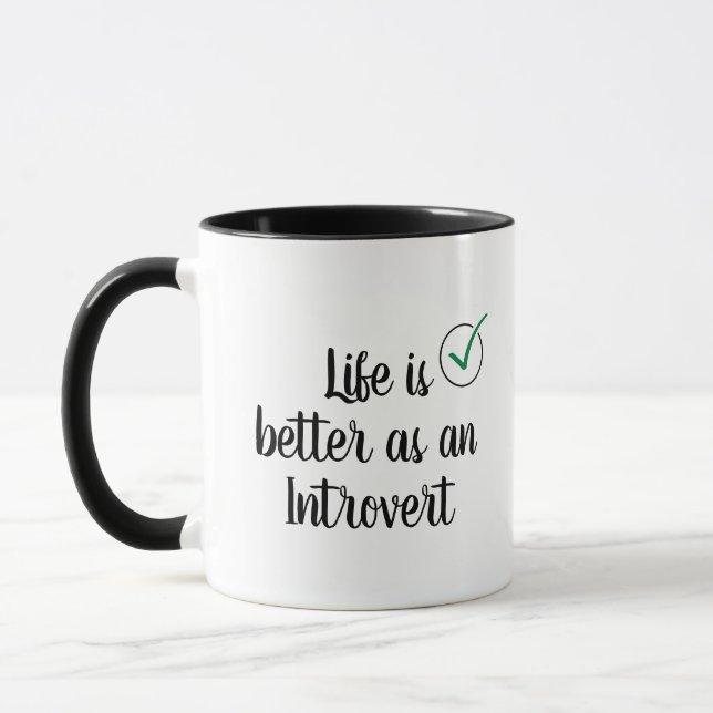 Das Leben ist besser als ein Introvertierte Tasse (Links)