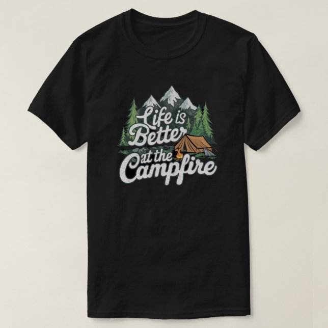 Das Leben ist besser am Campfeuer T-Shirt (Design vorne)