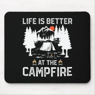 Das Leben ist besser am Lagerfeuer Camper Wald Cam Mousepad