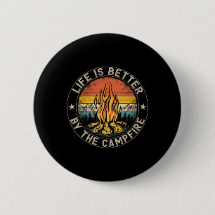 Das Leben ist besser am Lagerfeuer Camping Lagerfe Button
