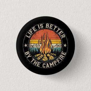 Das Leben ist besser am Lagerfeuer Camping Lagerfe Button
