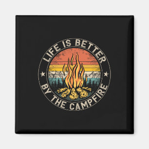 Das Leben ist besser am Lagerfeuer Camping Lagerfe Magnet