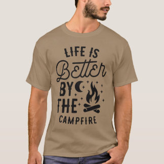 Das Leben ist besser am Lagerfeuer Freunde T-Shirt