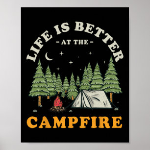 Das Leben ist besser am Lagerfeuer Lustiger Camper Poster