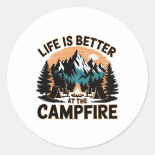 Das Leben ist besser am Lagerfeuer Lustiger Camper Runder Aufkleber