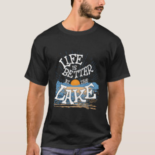 Das Leben ist besser am Lake House Womens Summer T T-Shirt