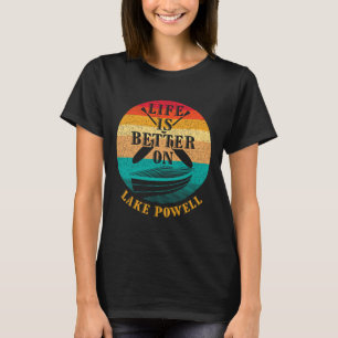 Das Leben ist besser am Lake Powell, lustiger Boot T-Shirt