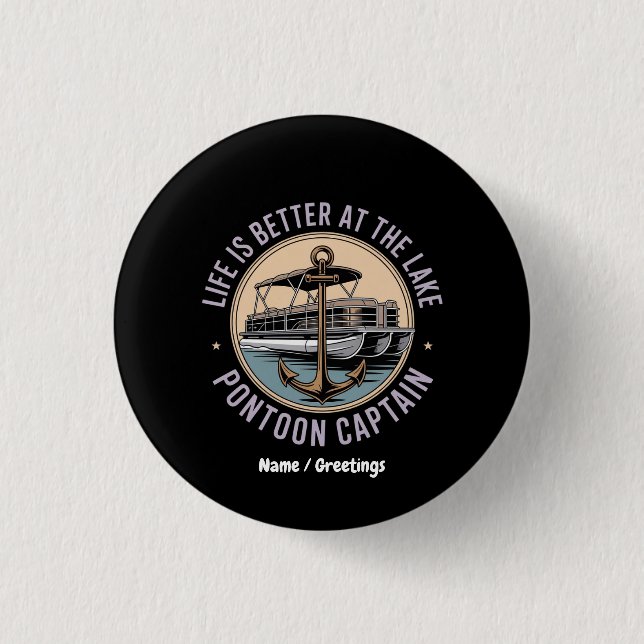 Das Leben ist besser am Pontoon-See Captain Funny Button (Vorderseite)