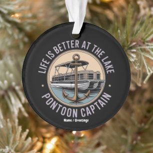 Das Leben ist besser am Pontoon-See Captain Funny Ornament
