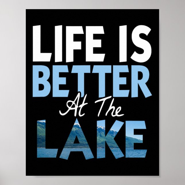 Das Leben ist besser am See Angeln Bootfahren  Poster (Vorne)