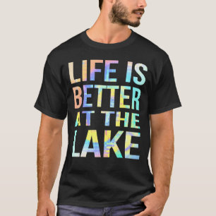 Das Leben ist besser am See Angeln Bootfahren Tie- T-Shirt