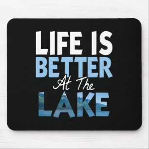 Das Leben ist besser am See Fischen Bootfahren Mousepad