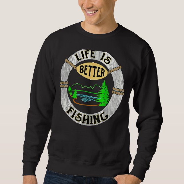 Das Leben ist besser am See Funny Camping Fishing  Sweatshirt (Vorderseite)