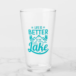 Das Leben ist besser am See Glas
