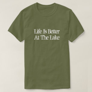Das Leben ist besser am See lustige Ruhestand T-Shirt